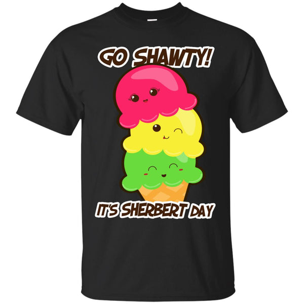 KAWAII - Go shawty Its sherbert day T Shirt & Hoodie