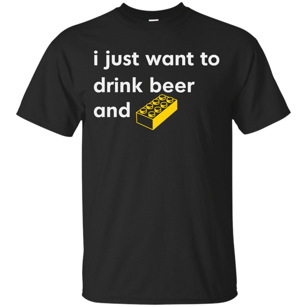 Lego - I JUST WANT TO DRINK BEER AND BRICK T Shirt & Hoodie