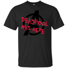 Deadpool - Deadpool was here Avengers marvel comics T Shirt & Hoodie