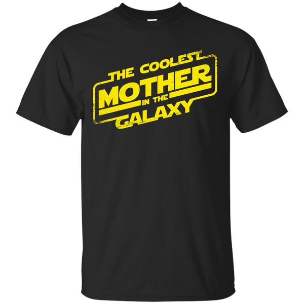 Mother - The Coolest Mother in the Galaxy star wars T Shirt & Hoodie