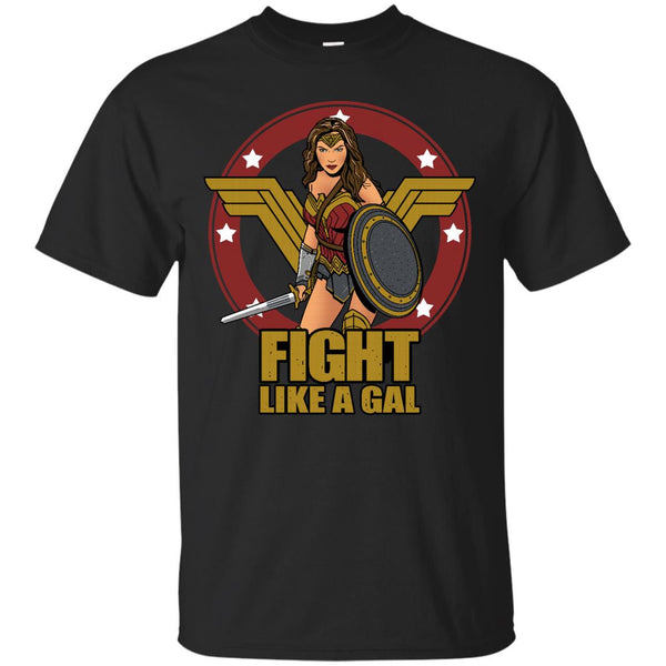 WONDER WOMAN GAL GADOT - Fight like a Gal T Shirt & Hoodie