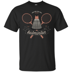 BATMAN - Nah Nah Nah Batminton T Shirt & Hoodie