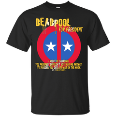 Deadpool - Deadpool for President superheroes T Shirt & Hoodie