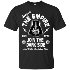 STAR WARS - Support The Empire Join The Dark Side T Shirt & Hoodie