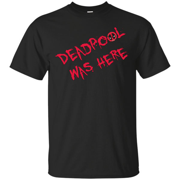 Deadpool - Deadpool was here marvel comics T Shirt & Hoodie