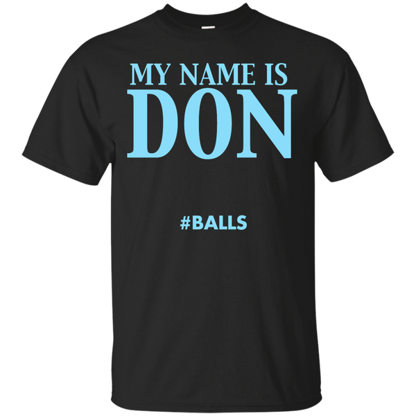 BATMAN - MY NAME IS DON T Shirt & Hoodie