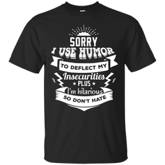 Deadpool - Deadpool Movie Quote  Sorry I Use Humor deadpool T Shirt & Hoodie