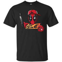 Deadpool - Gotta killem all deadpool T Shirt & Hoodie