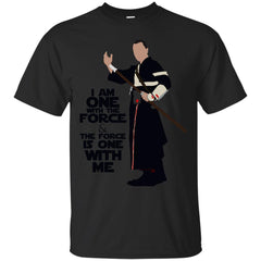 ROGUE ONE - Star Wars  Chirrut Imwe I Am One With The Force T Shirt & Hoodie