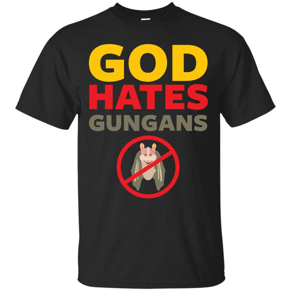 STAR WARS - God Hates Gungans T Shirt & Hoodie