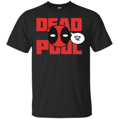 Deadpool - its him deadpool T Shirt & Hoodie