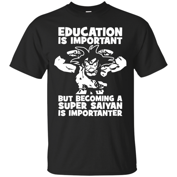 Dragon Ball - Becoming A Super Saiyan Is Importanter pop culture T Shirt & Hoodie