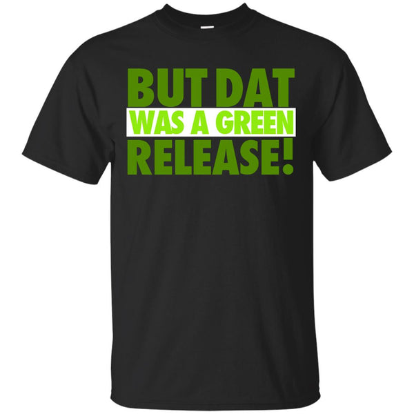 NBA 2K17 - But That Was A Green Release T Shirt & Hoodie