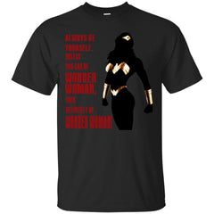 WONDERWOMAN - Be Wonder Woman T Shirt & Hoodie