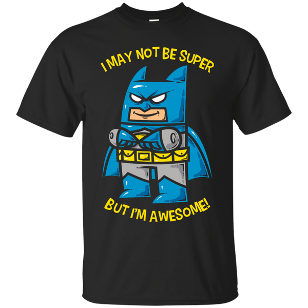 BATMAN - Im Not Super But Im Awesome T Shirt & Hoodie