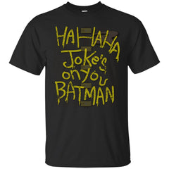 JASON TODD - HAHAHA JOKES ON YOU batman batman v superman T Shirt & Hoodie