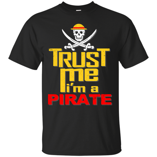 Luffy One Piece - Trust me Im a Pirate one piece T Shirt & Hoodie