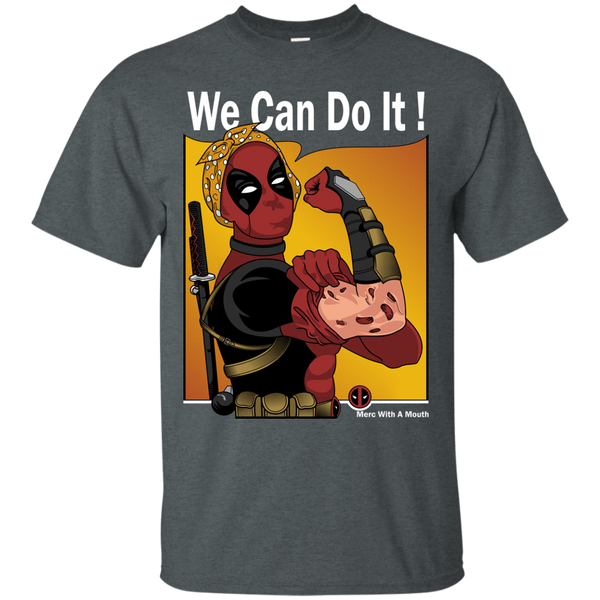 DEADPOOL - DP We Can T Shirt & Hoodie